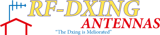 RF-DXING ANTENNAS - The DXing is Meliorated!